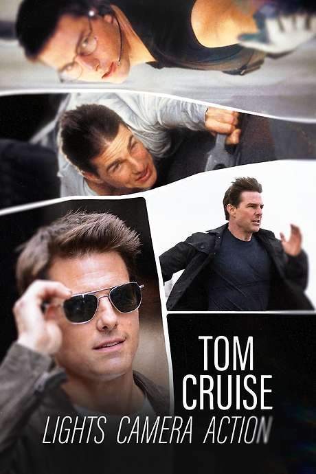 Tom Cruise: Lights, Camera, Action